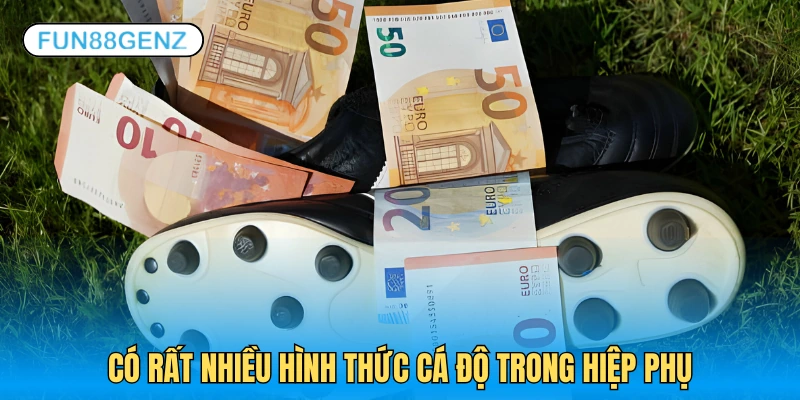 Đa dạng hình thức cá độ trong hiệp phụ