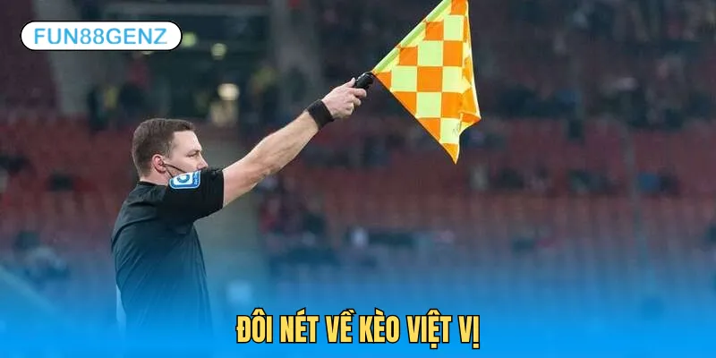 Giới thiệu kèo việt vị