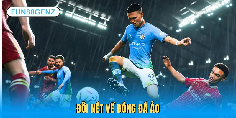 Giới thiệu sân chơi bóng đá ảo