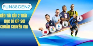 Kèo tài xỉu 2 trái