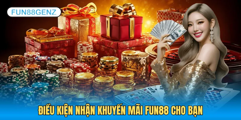 Những quy tắc nhận thưởng khuyến mãi Fun88