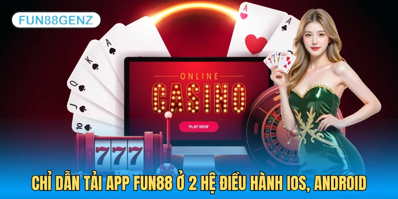 Quy trình tải app Fun88 cơ bản trong 5 bước
